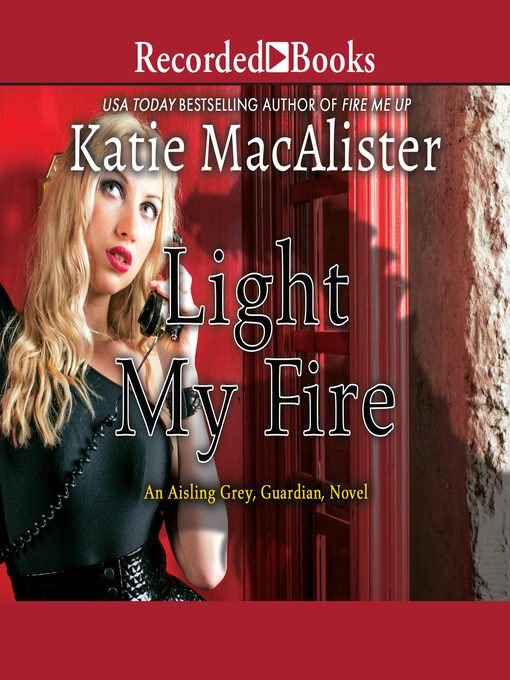 Title details for Light My Fire by Katie MacAlister - Wait list